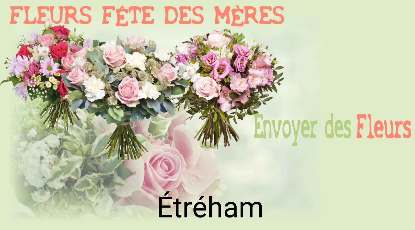 Bouquet de Fête des Mères livré à Étréham